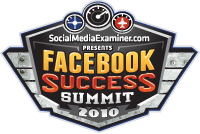 Facebook Success Summit 2010 Facebook Success Summit 2010