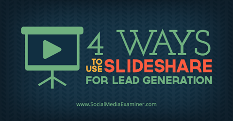 use slideshare for lead generation