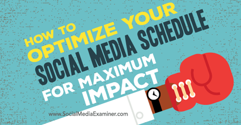 optimize your social media schedule