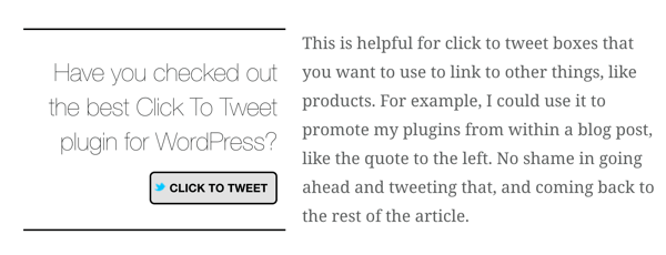 The Better Click to Tweet WordPress plugin lets you insert click to tweet boxes into your blog posts.