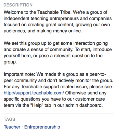 In the Facebook group description, Teachable directly states that its Facebook group is about creating a community.