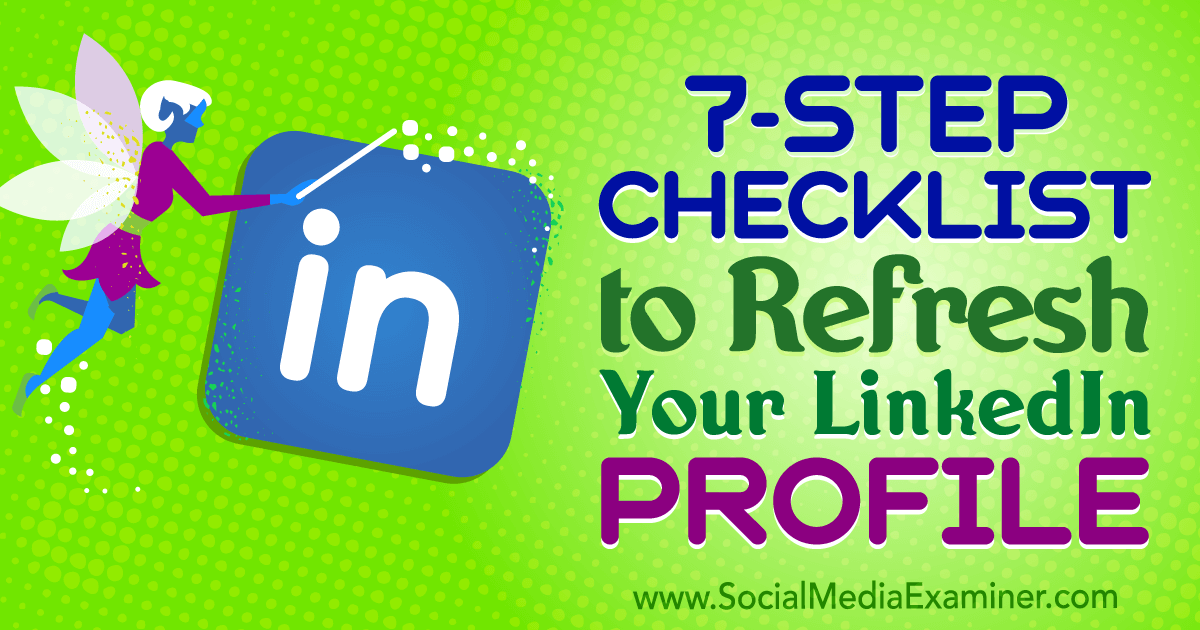 7Step Checklist to Refresh Your LinkedIn Profile LaptrinhX