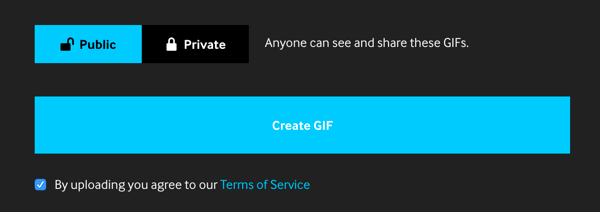 Set your GIF to Public if you want to share it on your social media channels.