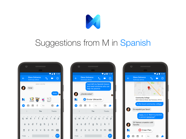 Facebook Messenger users can now receive suggestions from M in both English and Spanish.