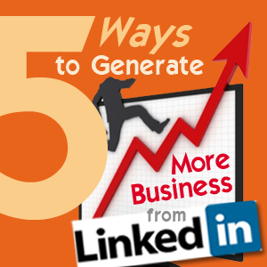 get more business from linkedin