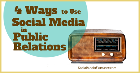 use social media for public relations
