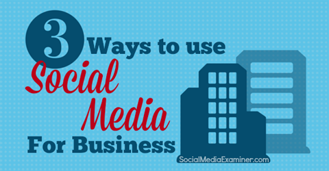 use social media for business