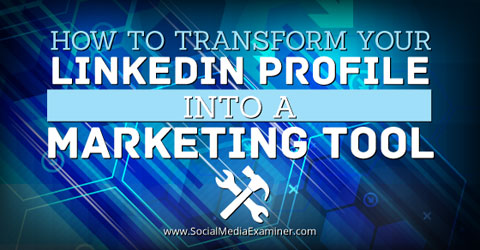 linkedin profile marketing tool