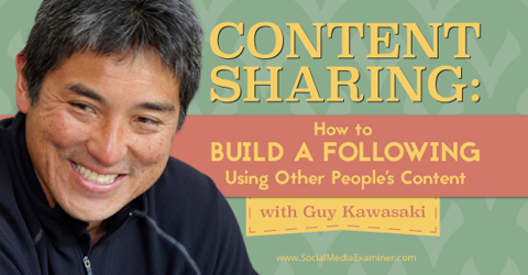 guy kawasaki shares how to build social media following