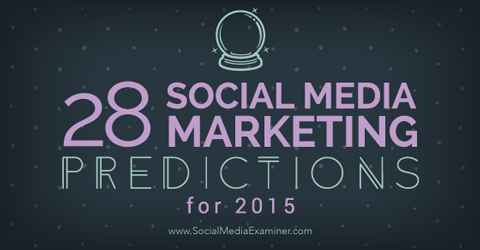 2015 social media marketing predictions