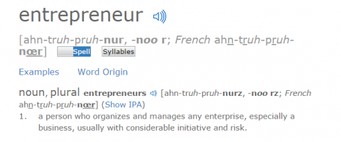 The definition of the word "entrepreneur" is the idea of risk. 