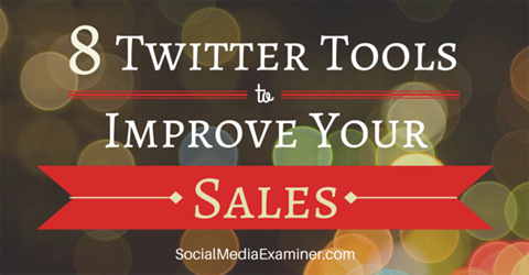 twitter tools to improve sales