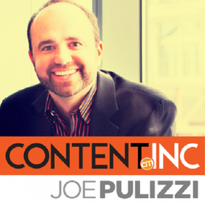 For Content Inc., Joe Pulizzi is using repurposed content for his podcasts and upcoming book.