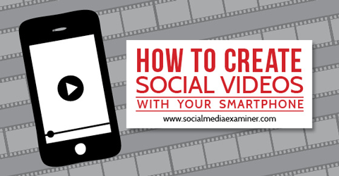 create social videos