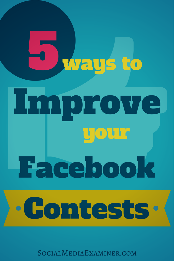 how to improve facebook contests