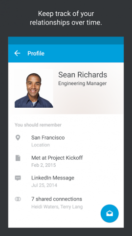 "With the app, you can see all the pertinent info about a person you know in one place – from the last time you met to the connections you share."