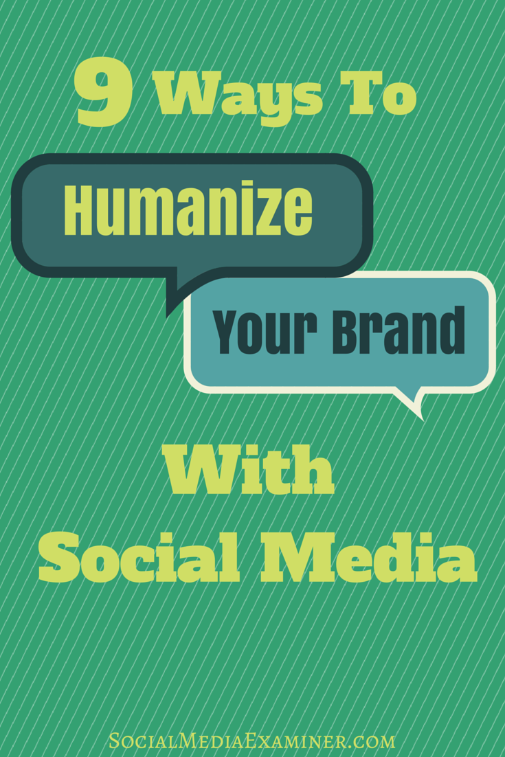 how to humanize your brand with social media