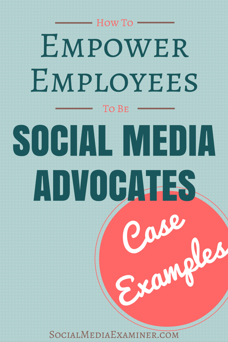 turning employees into social media advocates