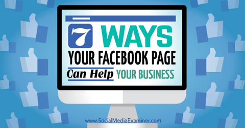 seven ways facebook pages help your business