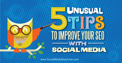 5 tips to improve seo with social media