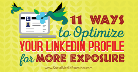 eleven ways to optimize linkedin for exposure