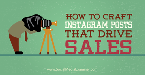 instagram posts that drive sales