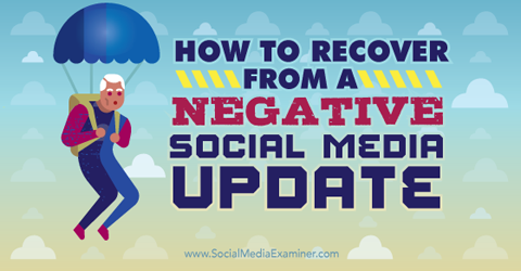 recover from a negative social media update