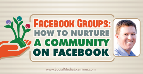 podcast 151 jared easley nurture a community on facebook