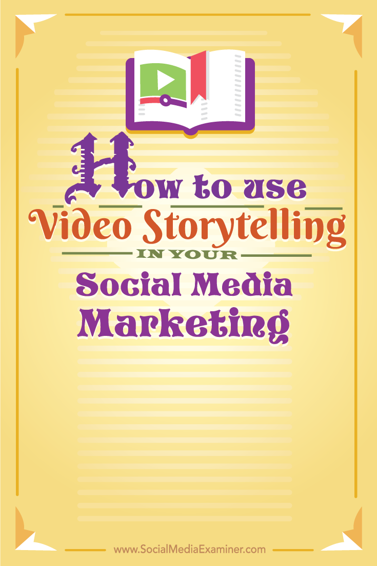 how to use video storytelling in social media