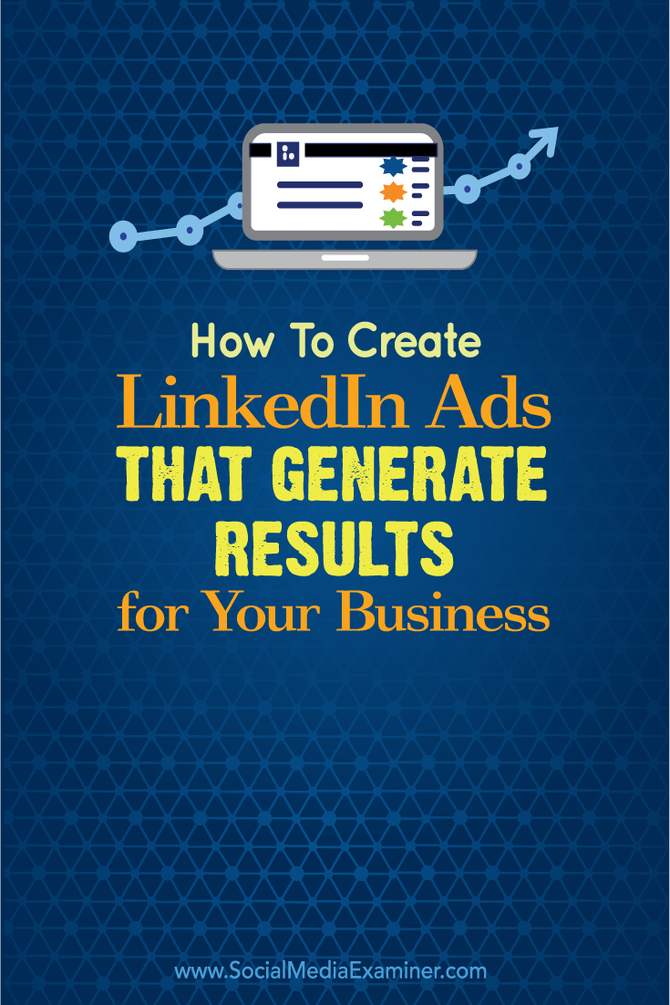 how to create linkedin ads that generate results