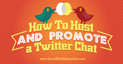 host and promote twitter chat