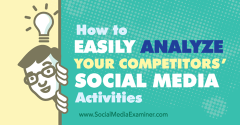 analyze competitors social media activities