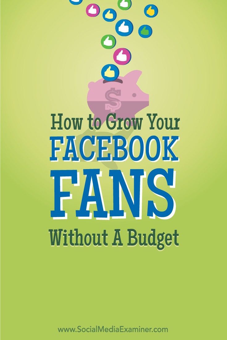 how to grow facebook fans without budget