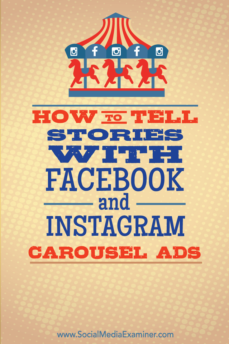 tell stories with facebook and instagram carousel ads