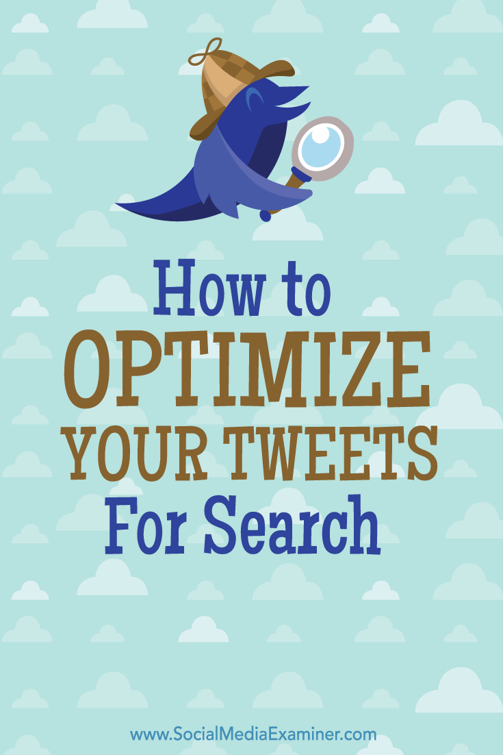 how to optimize tweets for search