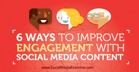 improve engagement with social media content