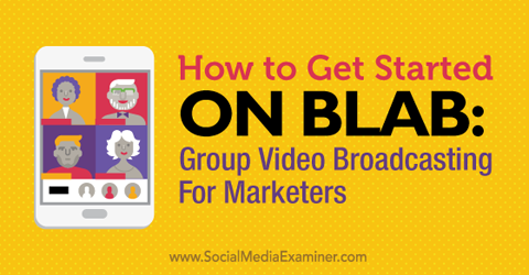 get started on blab