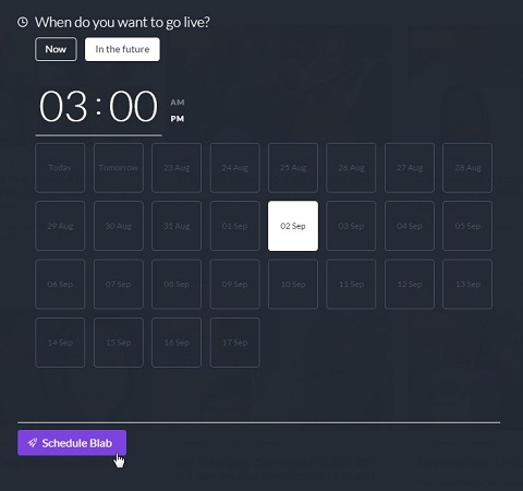 schedule a blab to start at a certain time