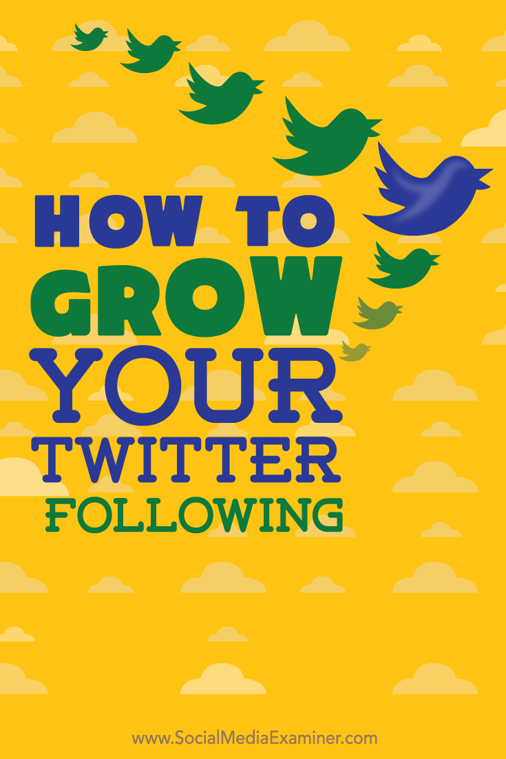 how to grow your twitter following