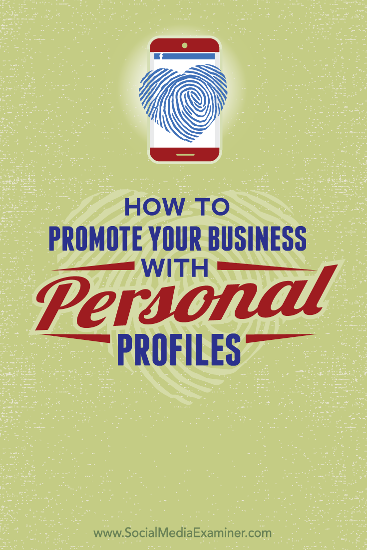 how to promote your business with your personal social profiles