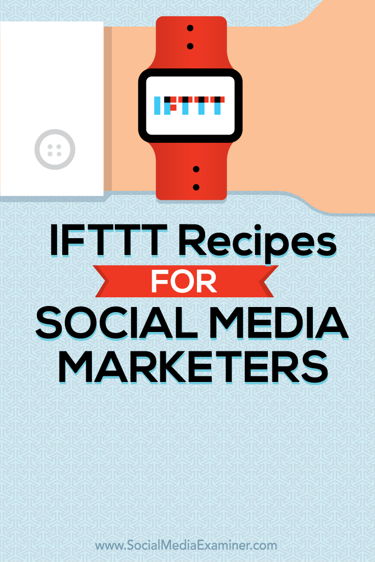 ifttt recipes for social media marketers