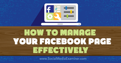 manage facebook page effecively