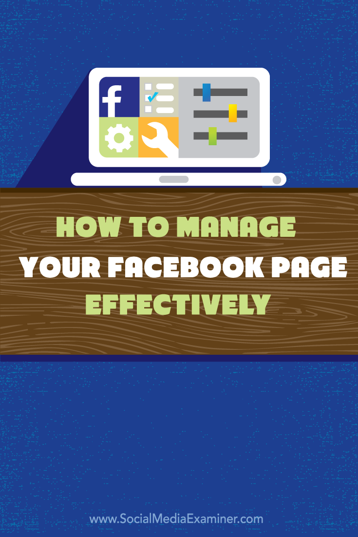 how to manage your facebook page effectively