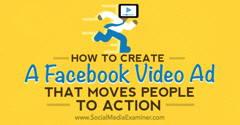 create a facebook ad that moves people to actions