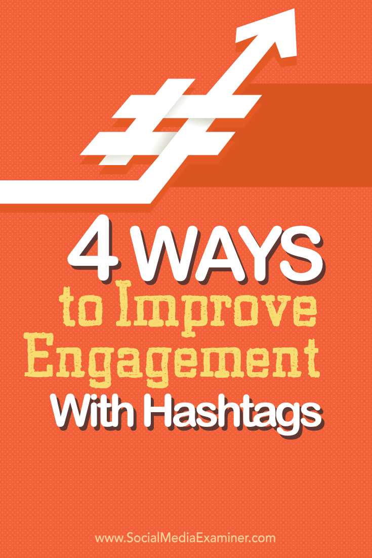 how to improve engagement with hashtags