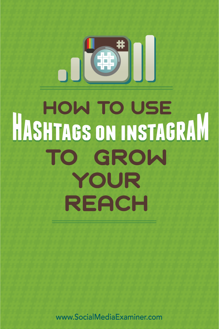 how to grow instagram reach with hashtags