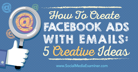 create facebook ads with email addresses