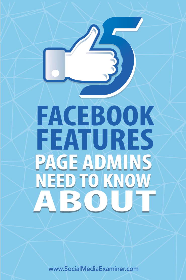 five facebook features for page admins