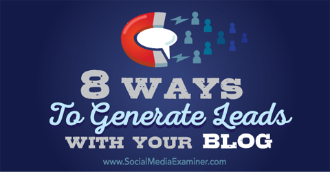 generate leads with your blog