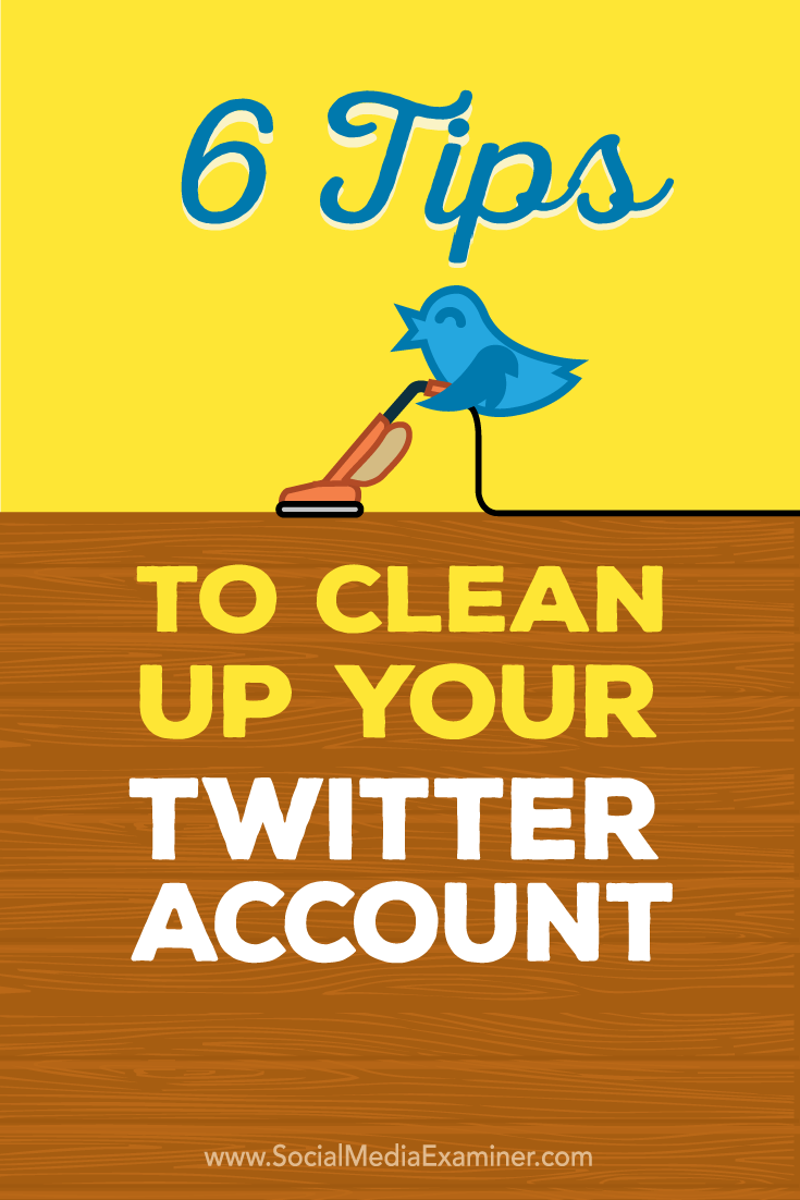 tips to clean up a twitter account